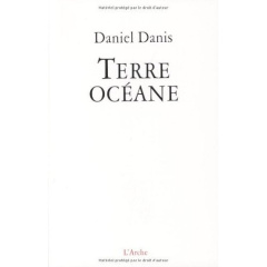 Terre océane - Danis Daniel