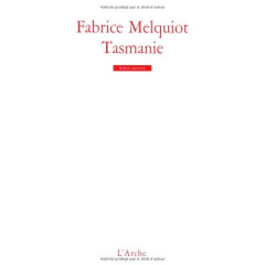 Tasmanie - Melquiot Fabrice