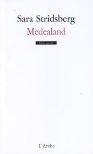Medealand - Stridsberg Sara ; Ségol-Samoy Marianne