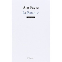 La baraque - Fayez Aiat