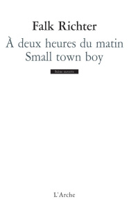 A deux heures du matin / Small town boy - Richter Falk ; Monfort Anne