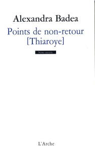 Points de non-retour (Thiaroye) - Badea Alexandra
