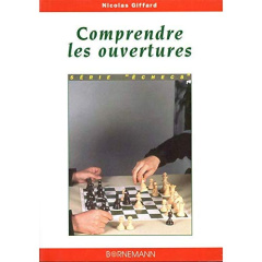 Comprendre les ouvertures - Giffard Nicolas
