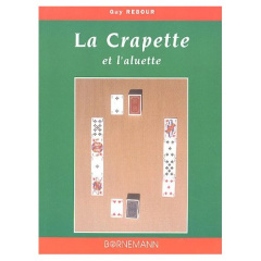 La Crapette . Et l'aluette - Rebour Guy