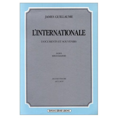 L'INTERNATIONALE. Volume 2 - Guillaume J