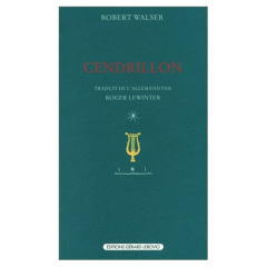 Cendrillon - Walser Robert ; Lewinter Roger