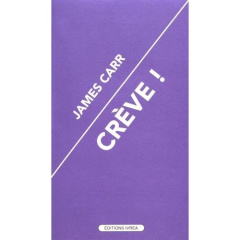 Crève ! - Carr James ; Hammer Dan ; Cronin Isaac ; Carr Bets