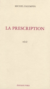 La prescription - Falempin Michel