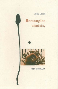Rectangles choisis, - Leick Joël