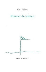 Rumeur de silence - Vernet Joël