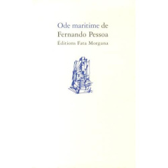 Ode maritime - Pessoa Fernando ; Guibert Armand ; Vieira Da Silva