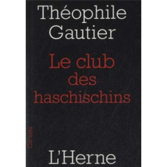 Le club des haschischins. Suivi de La Pipe d'opium - Gautier Théophile ; L'Yvonnet François