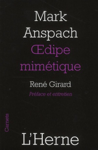Oedipe mimétique - Anspach Mark ; Girard René