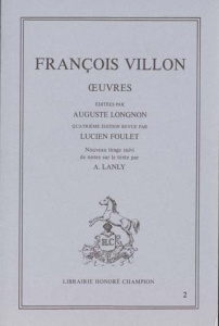 OEUVRES. EDITE PAR AUGUSTE LONGNON. QUATRIEME EDITION REVUE PAR LUCIEN FOULET - VILLON FRANCOIS