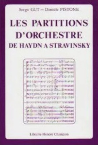 LES PARTITIONS D'ORCHESTRE DE HAYDN A STRAWINSKY. HISTOIRE, LECTURE, REDUCTION, COMMENTAIRE. - GUT S ET PISTONE D