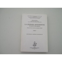 LA LEGENDE ARTHURIENNE. ETUDES ET DOCUMENTS. LES PLUS ANCIENS TEXTES. - FARAL EDMOND