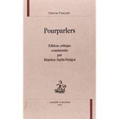 POURPARLERS. - PASQUIER ETIENNE