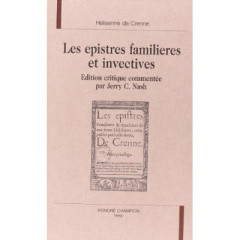 LES EPISTRES FAMILIERES ET INVECTIVES. - CRENNE HELISENNE DE