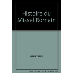 Histoire du missel romain - Crouan Denis