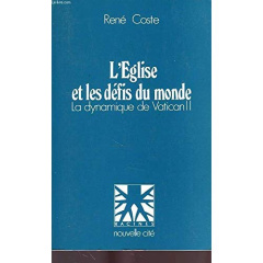 L'EGLISE ET LES DEFIS DU MONDE - COSTE RENE