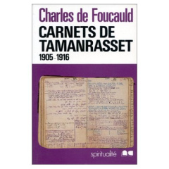 CARNETS DE TAMANRASSET - 1905 - 1916 - DE FOUCAULD CHARLES