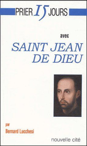 Saint Jean de Dieu - Lucchesi Bernard