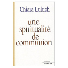 Une spiritualité de communion - Lubich Chiara ; Vlk Miloslav ; Wallet Jean-Marie