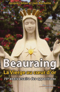 BEAURAING LA VIERGE AU COEUR D'OR - NOUVELLE EDITION - ROCHETTE, JOEL