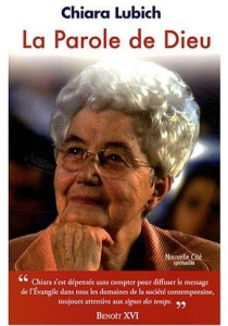 La Parole de Dieu - Lubich Chiara ; Wallet Jean-Marie ; Gillet Florenc