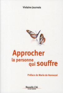 Approcher la personne qui souffre - Journois Violaine