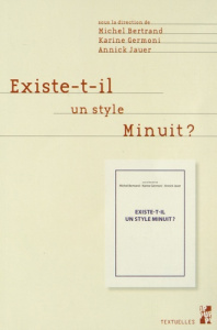 Existe-t-il un style Minuit ? - Bertrand Michel ; Germoni Karine ; Jauer Annick