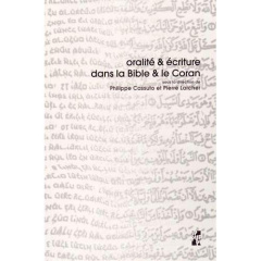 Oralité & écriture dans la Bible & le Coran - Cassuto Philippe ; Larcher Pierre