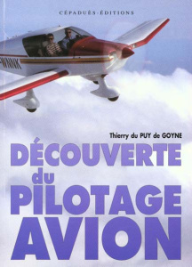 DECOUVERTE DU PILOTAGE AVION - DU PUY DE GOYNE TH.