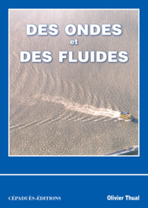DES ONDES ET DES FLUIDES - THUAL OLIVIER