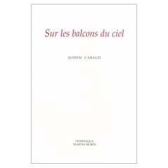 Sur les balcons du ciel - Cabaud Judith