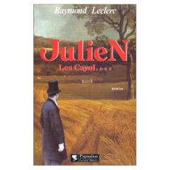 Les Cayol Tome 3 : Julien - Leclerc Raymond