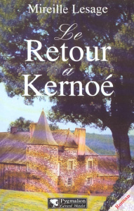 Le retour à Kernoé - Lesage Mireille