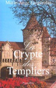 La Crypte des Templiers - Faugérolas Marie-Ange