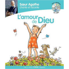 Soeur Agathe chante et raconte l'amour de Dieu. Avec 1 CD audio - GUINEMENT