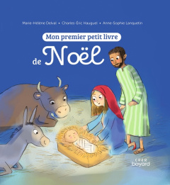 Mon premier petit livre de Noël - Delval Marie-Hélène ; Hauguel Charles-Eric ; Lanqu