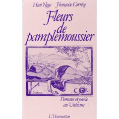 Fleurs de pamplemoussier : femmes et poésie au Vietnam - Corrèze Françoise