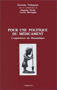 Pour une politique de médicament. L'expérience du Mozambique - Velasquez German