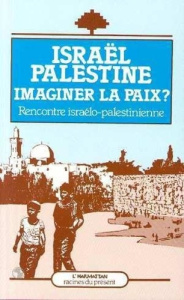 Israël, Palestine. Imaginer la paix ? - Therme Clément