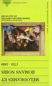 Mélodrames et romans noirs, 1750-1890 - Bernard-Griffiths Simone ; Sgard Jean