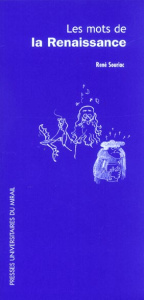 Les mots de la Renaissance - Souriac René