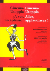 Cinéma-Utoppia Allez, applaudissez ! / Cinema-Utoppia A ver, un apauso ! - De Maria César ; Griffero Ramon