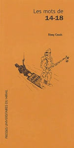 Les mots de 14-18 - Cazals Rémy