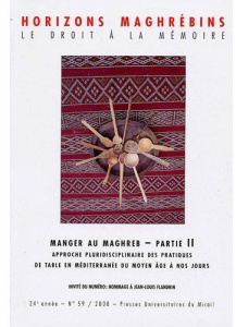 Horizons maghrébins N° 59/2009 : Manger au Maghreb. Partie 2 - Samrakandi Mohammed-Habib ; Oubahli Mohamed ; Cara