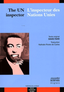 L'inspecteur des Nations Unies. Edition bilingue français-anglais - Farr David Nicholas ; Rivère de Carles Nathalie