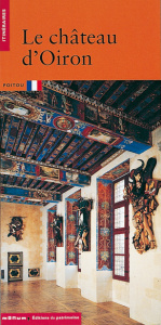 Le Château d'Oiron - Bélime-Droguet Magali ; Martin Jean-Hubert ; Mesle